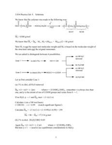 3.034 Practice Set A  Solutions We know that the polymer was made in the following way: O