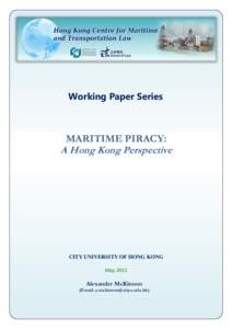 Working Paper Series  MARITIME PIRACY: A Hong Kong Perspective  CITY UNIVERSITY OF HONG KONG