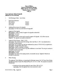 Town of Milton Board of Adjustments Meeting Milton Library, 121 Union Street Tuesday, January 22, 2013 7:00 p.m. Transcriptionist: Helene Rodgville