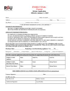 ENERGY STAR® Program Rebate Application Effective January 1, 2015 Name:________________________________________________Utility Account #:_____________________-______ Address:__________________________________________Cit