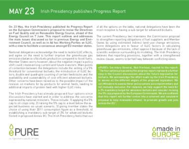 MAY 23  Irish Presidency publishes Progress Report On 23 May, the Irish Presidency published its Progress Report on the European Commission’s proposal to revise the Directives