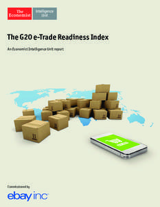 The G20 e-Trade Readiness Index An Economist Intelligence Unit report Commissioned by  The G20 e-Trade Readiness Index