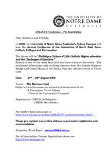ASEACCU Conference – Pre Registration Dear Members and Friends, In 2009 the University of Notre Dame Australia’s Sydney Campus will host the Annual Conference of the Association of South East Asian Catholic Colleges 