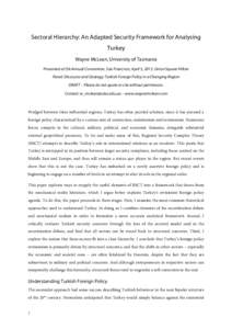 Sectoral Hierarchy: An Adapted Security Framework for Analysing Turkey Wayne McLean, University of Tasmania Presented at ISA Annual Convention, San Francisco, April 5, 2013, Union Square Hilton Panel: Discourse and Strat