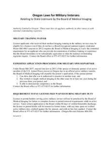 Oregon Laws for Military Veterans Relating to State Licensure by the Board of Medical Imaging Authority Limited to Oregon: These state laws do not have authority in other states or with national credentialing registries.