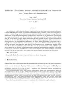 Banks and Development: Jewish Communities in the Italian Renaissance and Current Economic Performance Luigi Pascaliy Universitat Pompeu Fabra and Barcelona GSE March 23, 2012