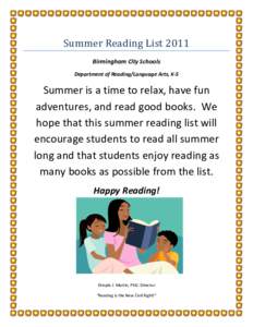   Summer Reading List 2011  Birmingham City Schools  Department of Reading/Language Arts, K‐5   Summer is a time to relax, have fun 