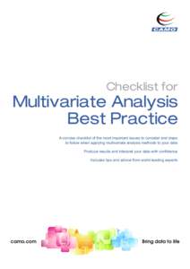 Checklist for  Multivariate Analysis Best Practice A concise checklist of the most important issues to consider and steps to follow when applying multivariate analysis methods to your data