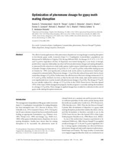 Blackwell Publishing, Ltd.  Optimization of pheromone dosage for gypsy moth mating disruption Ksenia S. Tcheslavskaia1, Kevin W. Thorpe2, Carlyle C. Brewster1, Alexei A. Sharov3, Donna S. Leonard4, Richard C. Reardon5, V