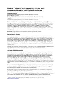 How do I measure up? Supporting student selfassessment in skills and graduate attributes Jacqueline Mackaway1 Learning and Teaching Centre and PACE Initiative, Macquarie University Theresa Winchester-Seeto Faculty of Hum