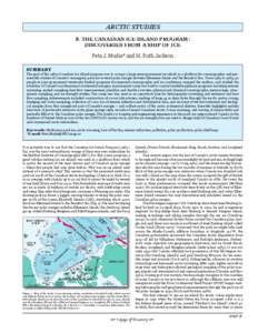 ARCTIC STUDIES 8. THE CANADIAN ICE ISLAND PROGRAM: DISCOVERIES FROM A SHIP OF ICE Peta J. Mudie* and H. Ruth Jackson SUMMARY
