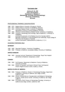 Curriculum vitae Anthony D. Ho, MD Chair and Professor Department of Medicine V (Hematology, Oncology und Rheumatology) University of Heidelberg