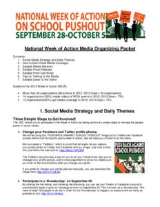 National Week of Action Media Organizing Packet Contents: 1. Social Media Strategy and Daily Themes 2. How to Earn Good Media Coverage 3. Sample Media Advisory 4. Sample Press Release