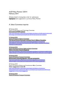 AcSS Policy MonitorFebruary 2014 All items listed in closing date order for submissions Highlighted items appeared in a previous Policy Monitor  A. Select Committee inquiries