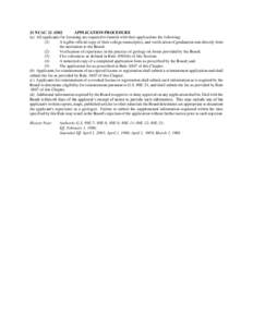 21 NCACAPPLICATION PROCEDURE (a) All applicants for licensing are required to furnish with their applications the following: (1) A legible official copy of their college transcript(s), and verification of gradu