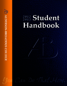 1|Page  The Alderson-Broaddus College Handbook provides students with an overview of the policies and procedures related to being a student at A-B as well as a wealth of information on the many opportunities and resourc