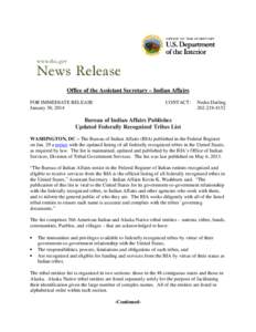 Office of the Assistant Secretary – Indian Affairs FOR IMMEDIATE RELEASE January 30, 2014 CONTACT: