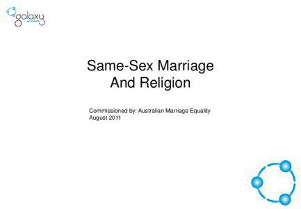 Same-Sex Marriage And Religion Commissioned by: Australian Marriage Equality