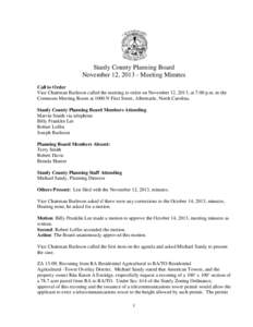 Stanly County Planning Board November 12, [removed]Meeting Minutes Call to Order Vice Chairman Burleson called the meeting to order on November 12, 2013, at 7:00 p.m. in the Commons Meeting Room at 1000 N First Street, Alb