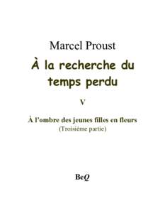 Marcel Proust À la recherche du temps perdu V À l’ombre des jeunes filles en fleurs (Troisième partie)