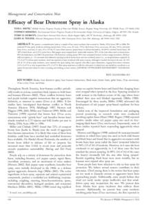 Management and Conservation Note  Efficacy of Bear Deterrent Spray in Alaska TOM S. SMITH,1 Wildlife Sciences Program, Faculty of Plant and Wildlife Sciences, Brigham Young University, 451 WIDB, Provo, UT 84602, USA STEP