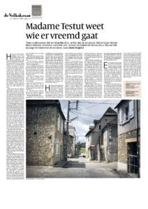 27 februari 2009 , pag. 23  Madame Testut weet wie er vreemd gaat Twee invalshoeken, één en hetzelfde dorp: Le Roc aan de Dordogne. Het echtpaar Romijn Meijer/Mollison schreef er vol liefde over. Zij over verdwijnende 