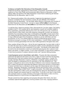 Testimony on behalf of the Federation of State Humanities Councils Prepared for the House Appropriations Subcommittee on the Interior, Environment, and Related Agencies by Trent Clark, Public and Governmental Affairs Dir