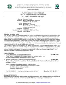 STATEWIDE WASTEWATER OPERATOR TRAINING CENTER WATER RESOURCES RESEARCH CENTER, UNIVERSITY OF HAWAII HONOLULU, HAWAII TRAINING SESSION ANNOUNCEMENT