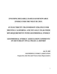 ENSURING RELIABLE, BASELOAD RENEWABLE ENERGY FOR THE WEST BY 2015: AN ELECTRICITY TRANSMISSON STRATEGY FOR MEETING CALIFORNIA AND NEVADA’S NEAR-TERM RPS REQUIREMENTS WITH GEOTHERMAL ENERGY GEOTHERMAL ENERGY ASSOCIATION