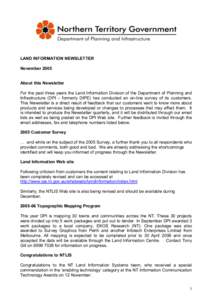 LAND INFORMATION NEWSLETTER  November 2005  About this Newsletter  For the past three years the Land Information Division of the Department of Planning and  Infrastructure  (DPI  –  formerly 