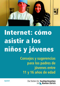 Internet: cómo asistir a los niños y jóvenes Consejos y sugerencias para los padres de jóvenes entre