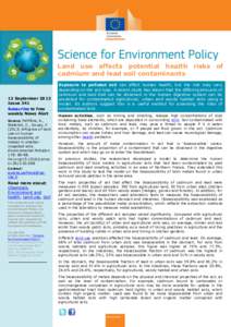 Land use affects potential health risks of cadmium and lead soil contaminants 12 September 2013 Issue 341 Subscribe to free