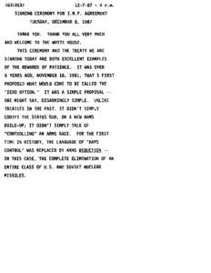 (GILDER[removed]P.M. SIGNING CEREMONY FOR I.N.F. AGREEMENT TUESDAY, DECEMBER 8, 1987 THANK YOU. THANK YOU ALL VERY MUCH AND WELCOME TO THE WHITE HOUSE.