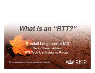 Microsoft PowerPoint - What is an RTT - Longenecker.pptx