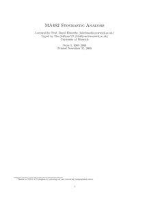 MA482 Stochastic Analysis Lectured by Prof. David Elworthy ([removed]) Typed by Tim Sullivan∗([removed])