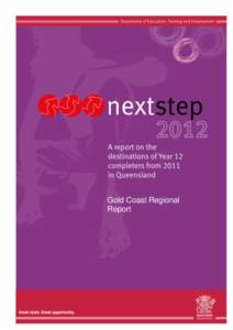 Gold Coast Regional Report nextstep A report on the destinations of Year 12