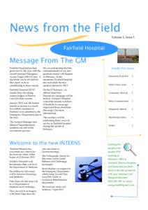 News from the Field Volume 2, Issue 1 Fairfield Hospital  Message From The GM