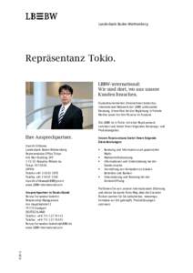 Landesbank Baden-Württemberg  Repräsentanz Tokio. LBBW-international: Wir sind dort, wo uns unsere Kunden brauchen.