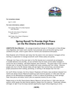 For immediate release: April 15, 2005 For more information, contact: Karin Stangl, Office of the State Engineer[removed]Bruce Hill, Army Corps of Engineers