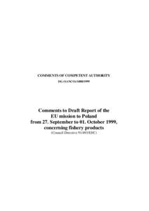 COMMENTS OF COMPETENT AUTHORITY DG (SANCO[removed]Comments to Draft Report of the EU mission to Poland from 27. September to 01. October 1999,