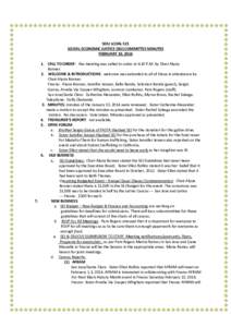 SEIU LCOAL 521 SOCIAL ECONOMIC JUSTICE (SEJ) COMMITTEE MINUTES FEBRUARY 10, CALL TO ORDER: the meeting was called to order at 6:10 P.M. by Chair Alysia Bonner. 2. WELCOME & INTRODUCTIONS: welcome was extended to 