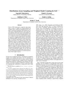 Distribution-Aware Sampling and Weighted Model Counting for SAT ∗ † Supratik Chakraborty Daniel J. Fremont  Indian Institute of Technology, Bombay