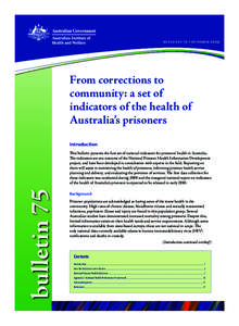 Bulletin 75 • OctoberFrom corrections to community: a set of indicators of the health of Australia’s prisoners