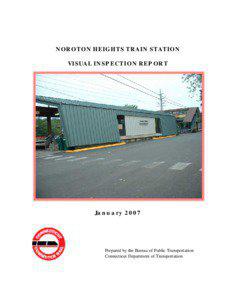 NOROTON HEIGHTS TRAIN STATION VISUAL INSPECTION REPORT