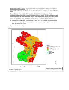 6. Identifying Critical Areas: Target areas within the watershed where the sources/stressors are causing the greatest damage, and where applying treatment measures will have the greatest effect. Targeted areas. Areas sel