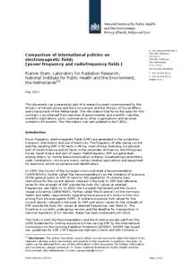 Comparison of international policies on electromagnetic fields (power frequency and radiofrequency fields) A. van Leeuwenhoeklaan[removed]MA Bilthoven