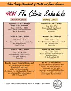NEW Daytime Clinics September 29, 2014 (Monday) Vehicle Drive-Thru Clinic  Evening Clinics