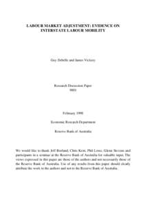 LABOUR MARKET ADJUSTMENT: EVIDENCE ON INTERSTATE LABOUR MOBILITY Guy Debelle and James Vickery  Research Discussion Paper