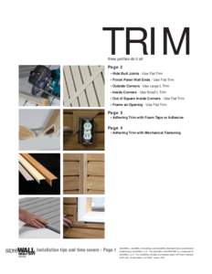 TRIM three profiles do it all Page 2  • Hide Butt Joints - Use Flat Trim