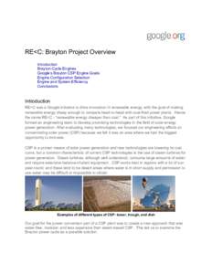 RE<C: Brayton Project Overview Introduction Brayton-Cycle Engines Google’s Brayton CSP Engine Goals Engine Configuration Selection Engine and System Efficiency
